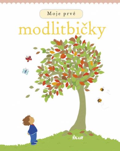 MOJE PRVE MODLITBICKY