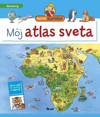 MOJ ATLAS SVETA BYSTRA HLAVICKA