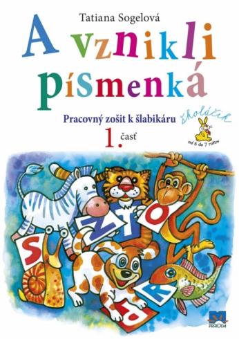 A VZNIKLI PISMENKA 1.CAST