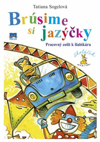 BRUSIME SI JAZYCKY, PRACOVNY ZOSIT K SLABIKARU