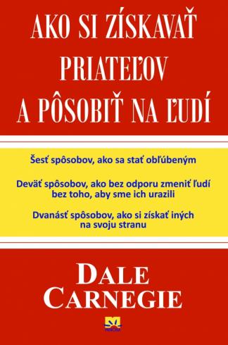 AKO SI ZISKAVAT PRIATELOV A POSOBIT NA LUDI