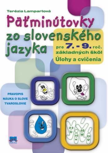 PATMINUTOVKY ZO SLOVENSKEHO JAZYKA PRE 7.-9.ROC ZS