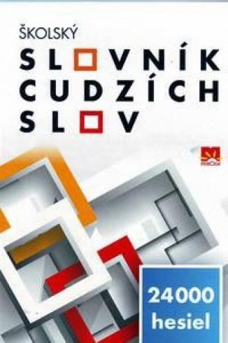 SKOLSKY SLOVNIK CUDZICH SLOV 24 000 HESIEL