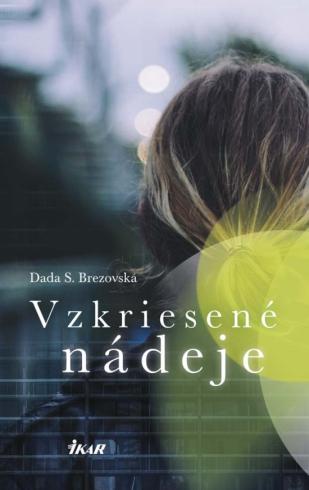 VZKRIESENE NADEJE