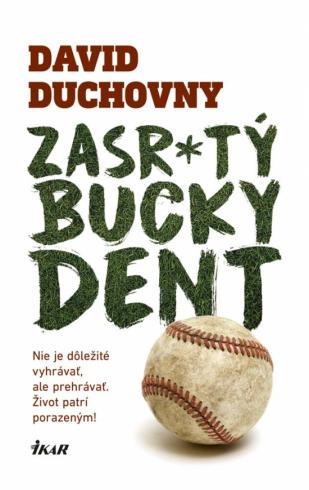 ZASR*ATY BUCKY DENT
