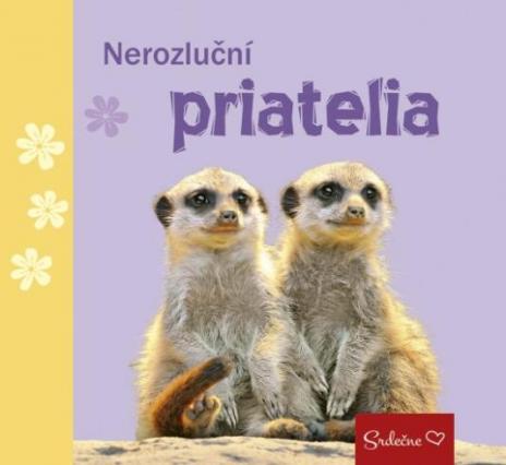 NEROZLUCNI PRIATELIA