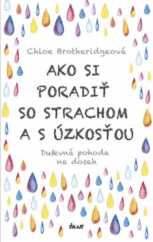 AKO SI PORADIT SO STRACHOM S UZKOSTOU
