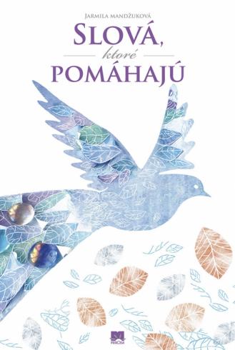 SLOVA, KTORE POMAHAJU