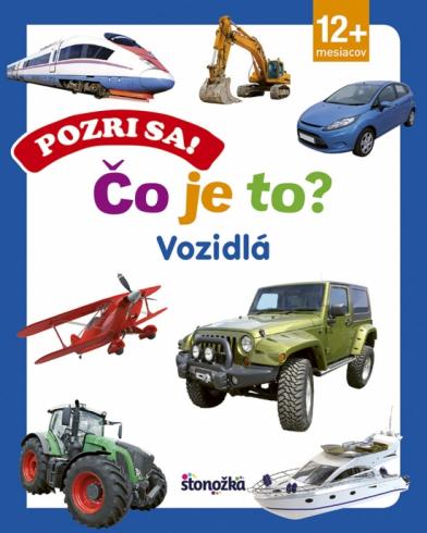 POZRI SA! CO JE TO? VOZIDLA