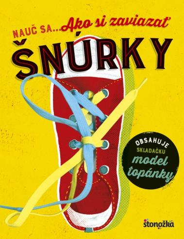 NAUC SA AKO SI ZAVIAZAT SNURKY