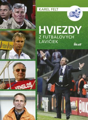HVIEZDY Z FUTBALOVYCH LAVICIEK