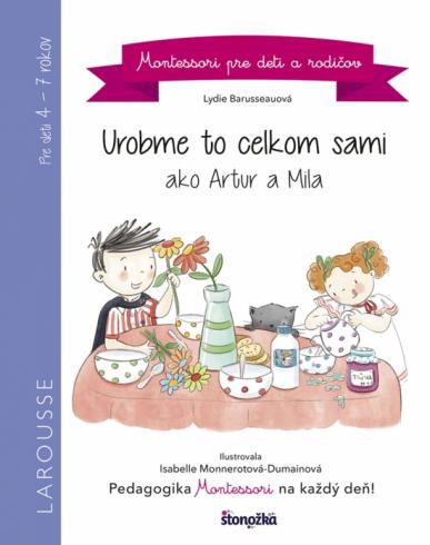 UROBME TO CELKOM SAMI AKO ARTUR A MILA - MONTESSORI PRE DETI A RODICOV