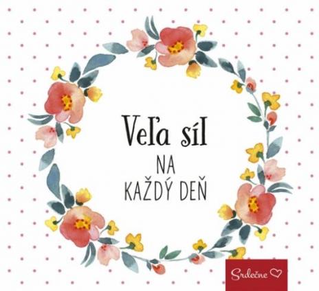 VELA SIL NA KAZDY DEN