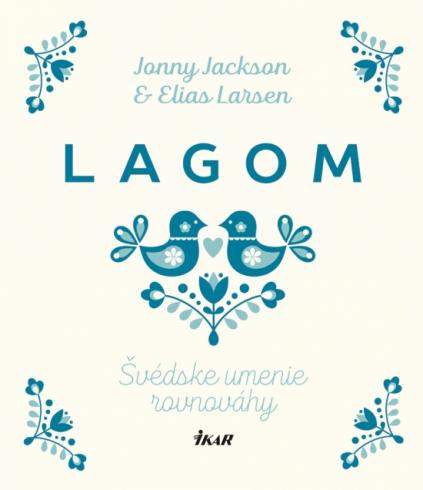LAGOM SVEDSKE UMENIE ROVNOVAHY