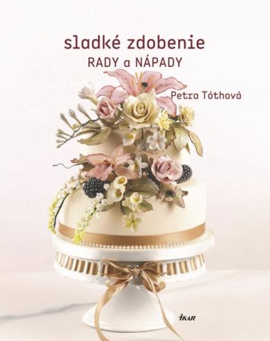 SLADKE ZDOBENIE RADY A NAPADY
