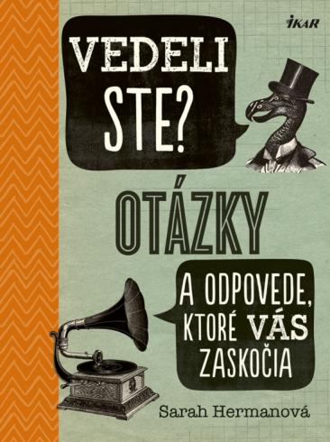 VEDELI STE? OTAZKY A ODPOVEDE, KTORE VAS ZASKOCIA