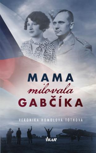 MAMA MILOVALA GABCIKA