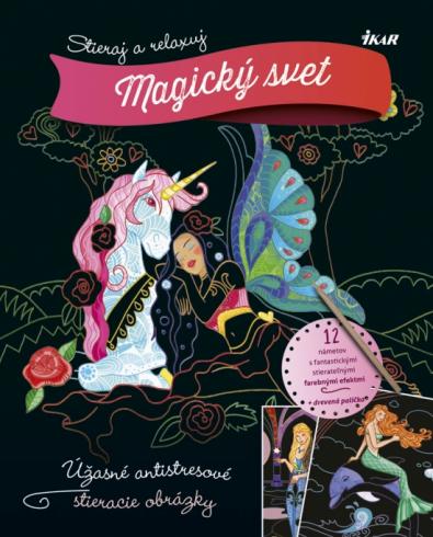 STIERAJ A RELAXUJ: MAGICKY SVET