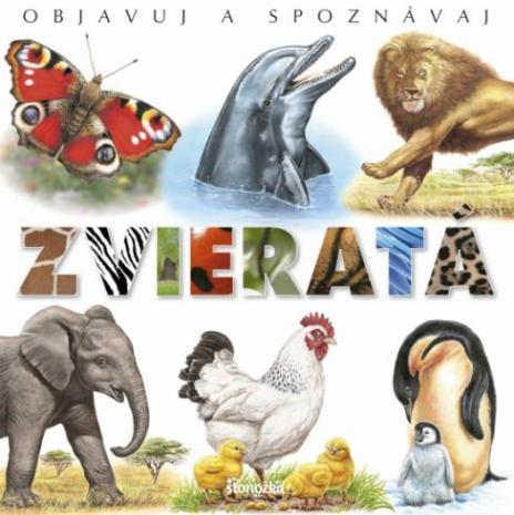 OBJAVUJ A SPOZNAVAJ - ZVIERATA