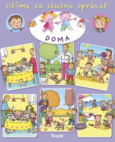 UCIME SA SLUSNE SPRAVAT DOMA