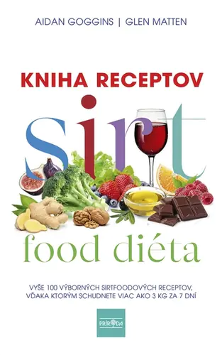 SIRTFOOD DIETA - KNIHA RECEPTOV