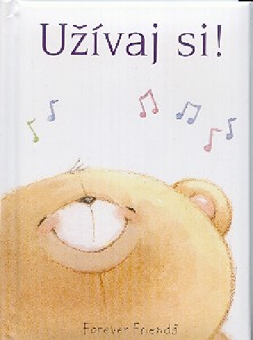 UZIVAJ SI !