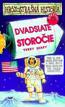 DVADSIATE STOROCIE - HROZOSTRASNE HISTORIA