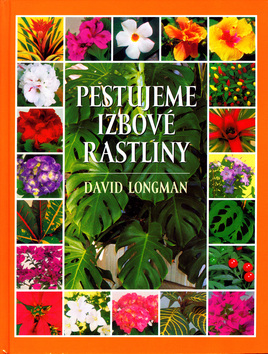 PESTUJEME IZBOVE RASTLINY