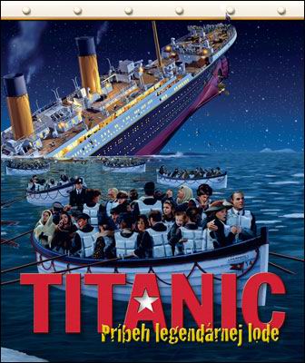 TITANIC PRIBEH LEGENDARNEJ LODE