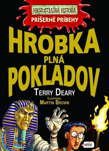 HROBKA PLNA POKLADOV - HROZOSTRASNA HISTORIA