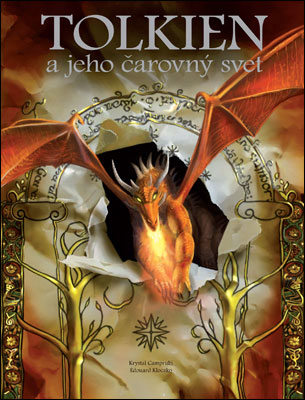 TOLKIEN A JEHO CAROVNY SVET