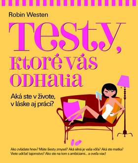 TESTY, KTORE VAS ODHALIA