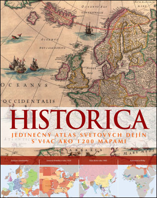 HISTORICA JEDINECNY ATLAS SVETOVYCH DEJIN S VIAC AKO 1200 MAPAMI