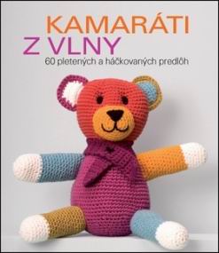 KAMARATI Z VLNY - 60 PLETENYCH A HACKOVANYCH PREDLOH