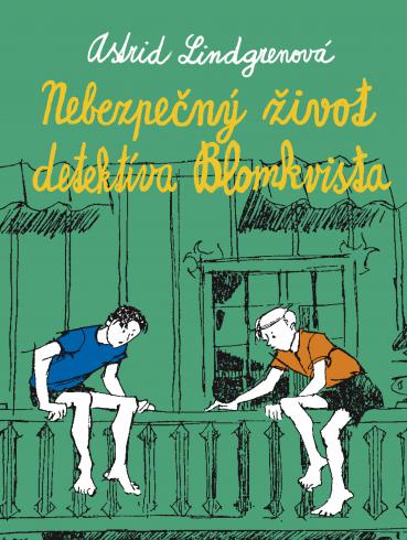 NEBEZPECNY ZIVOT DETEKTIVA BLOMKVISTA