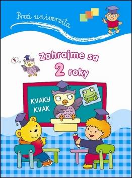 ZAHRAJME SA 2 ROKY