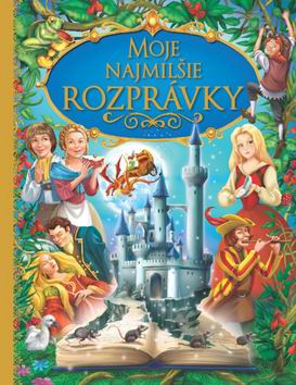 MOJE NAJMILSIE ROZPRAVKY