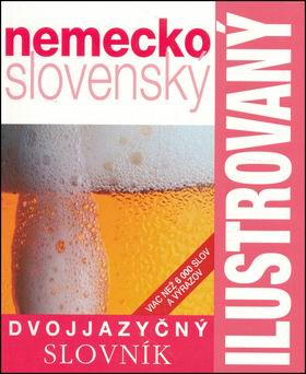 NEMECKO SLOVENSKY ILUSTROVANY DVOJJAZYCNY SLOVNIK