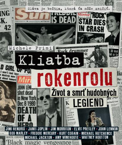 KLIATBA ROKENROLU ZIVOT A SMRT HUDOBNYCH LEGIEND