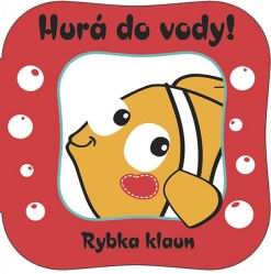 HURA DO VODY! RYBKA KLAUN