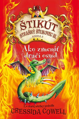 STIKUT STRASNY STUKOVEC III. AKO ZMENIT DRACI OSUD KNIHA 5