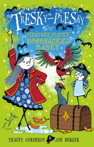 TRESKY-PLESKY PIRATSKE PLETKY BOSORACKEJ BABKY