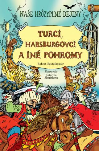 TURCI, HABSBURGOVCI A INE POHROMY
