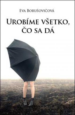 UROBIME VSETKO, CO SA DA