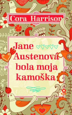 JANE AUSTENOVA BOLA MOJA NAJLEPSIA KAMOSKA