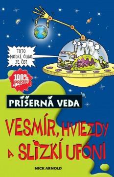 VESMIR, HVIEZDY A UFONI - PRISERNA VEDA