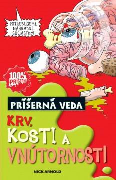 KRV, KOSTI A VNUTORNOSTI - PRISERNA VEDA