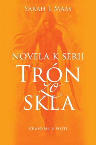 Vrahyňa v púšti (2. novela k sérii Trón zo skla)
