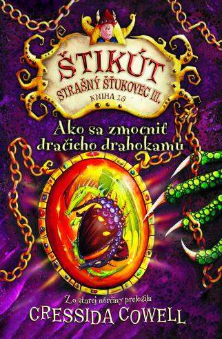 STIKUT STRASNY STUKOVEC III. AKO SA ZMOCNIT DRACIEHO DRAHOKAMU