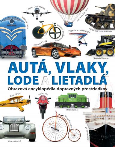 AUTA, VLAKY, LODE A LIETADLA